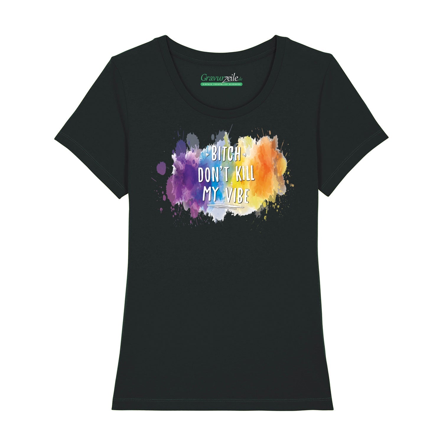 Bedrucktes T-Shirt für Damen - Bitch don´t kill my vibe