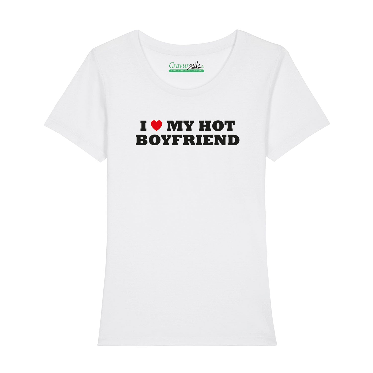 Bedrucktes T-Shirt für Damen - I love my hot Boyfriend