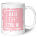 Bedruckte Tasse mit Spruch Alles Deine Schuld!