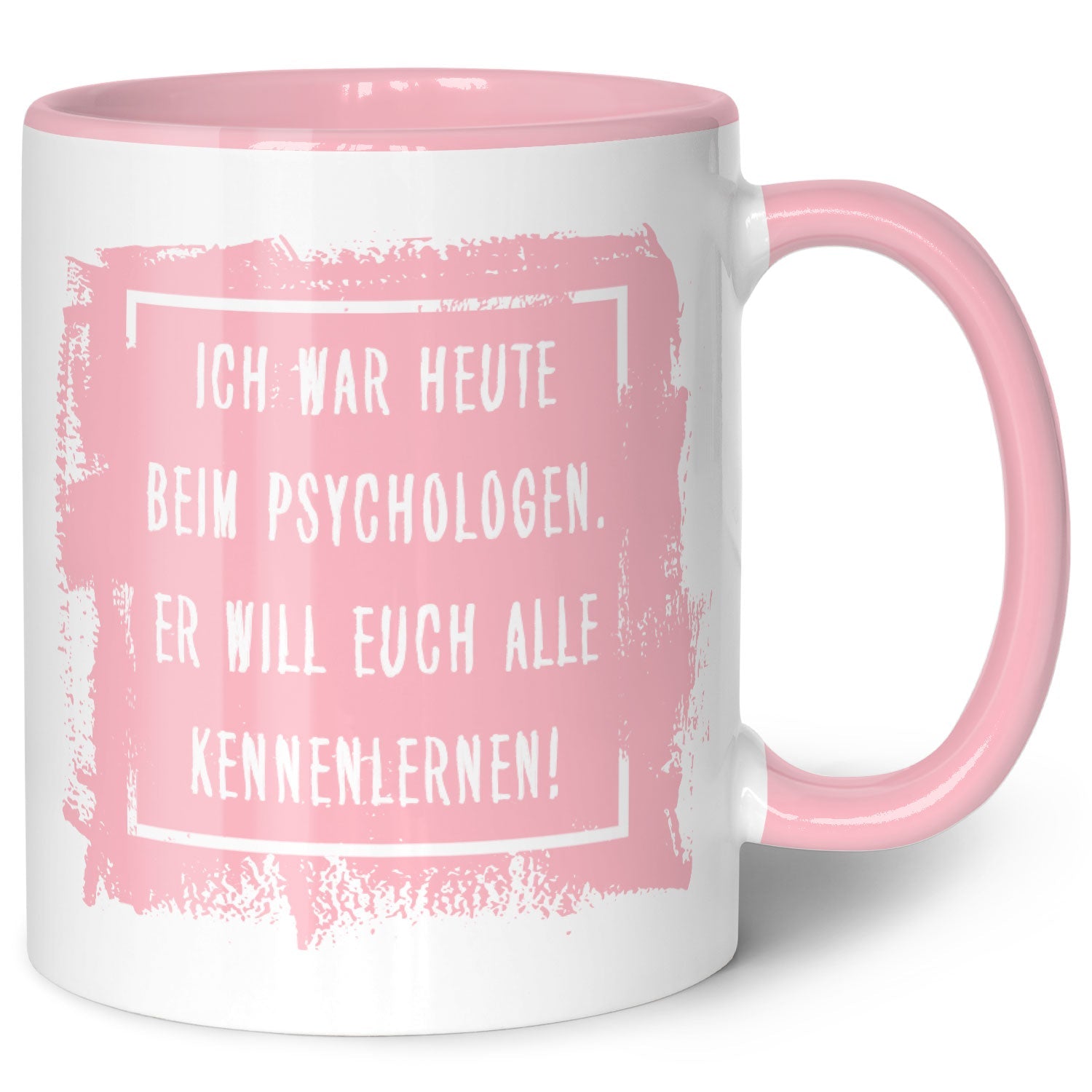 Bedruckte Tasse mit Spruch - "Ich war heute beim Psychologen"