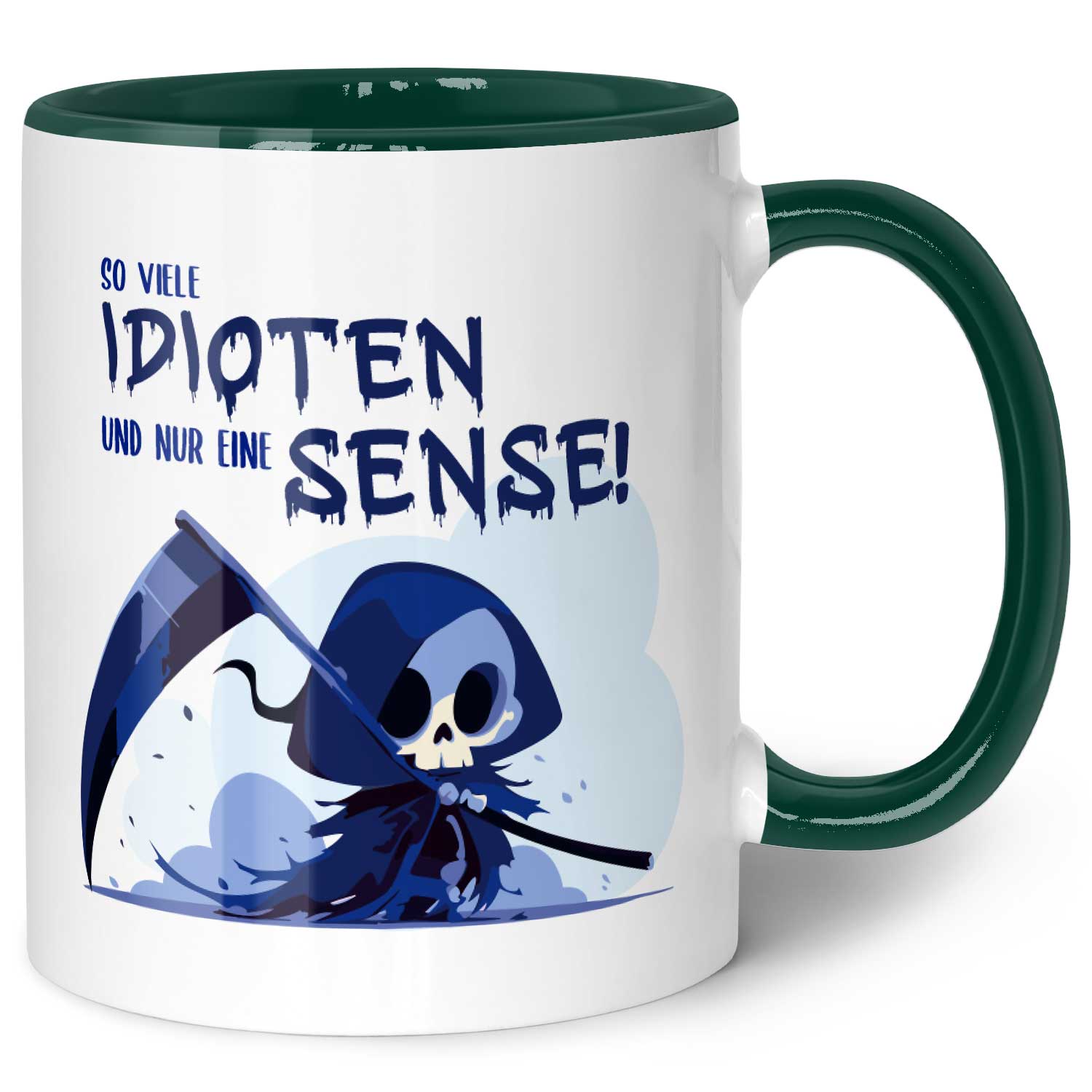Bedruckte Tasse mit Spruch in blau - So viele Idioten und nur eine Sense