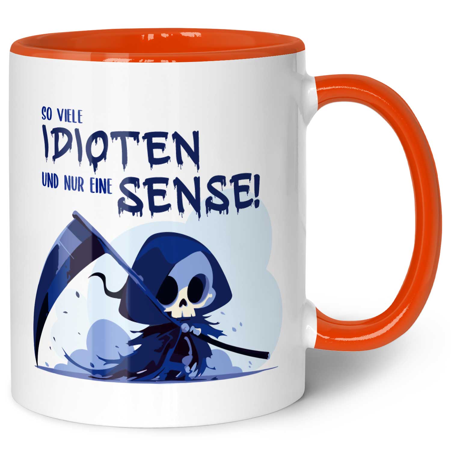 Bedruckte Tasse mit Spruch in blau - So viele Idioten und nur eine Sense