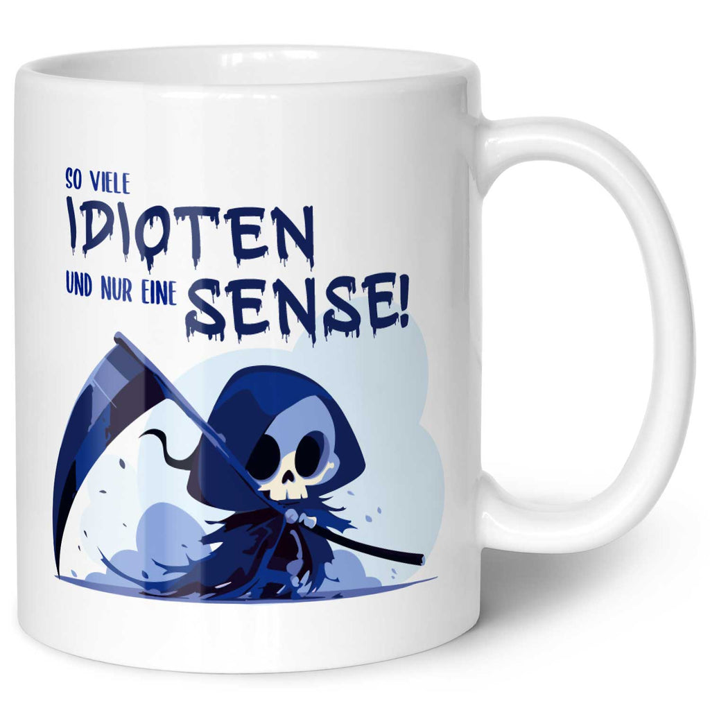 Bedruckte Tasse mit Spruch in blau - So viele Idioten und nur eine Sense