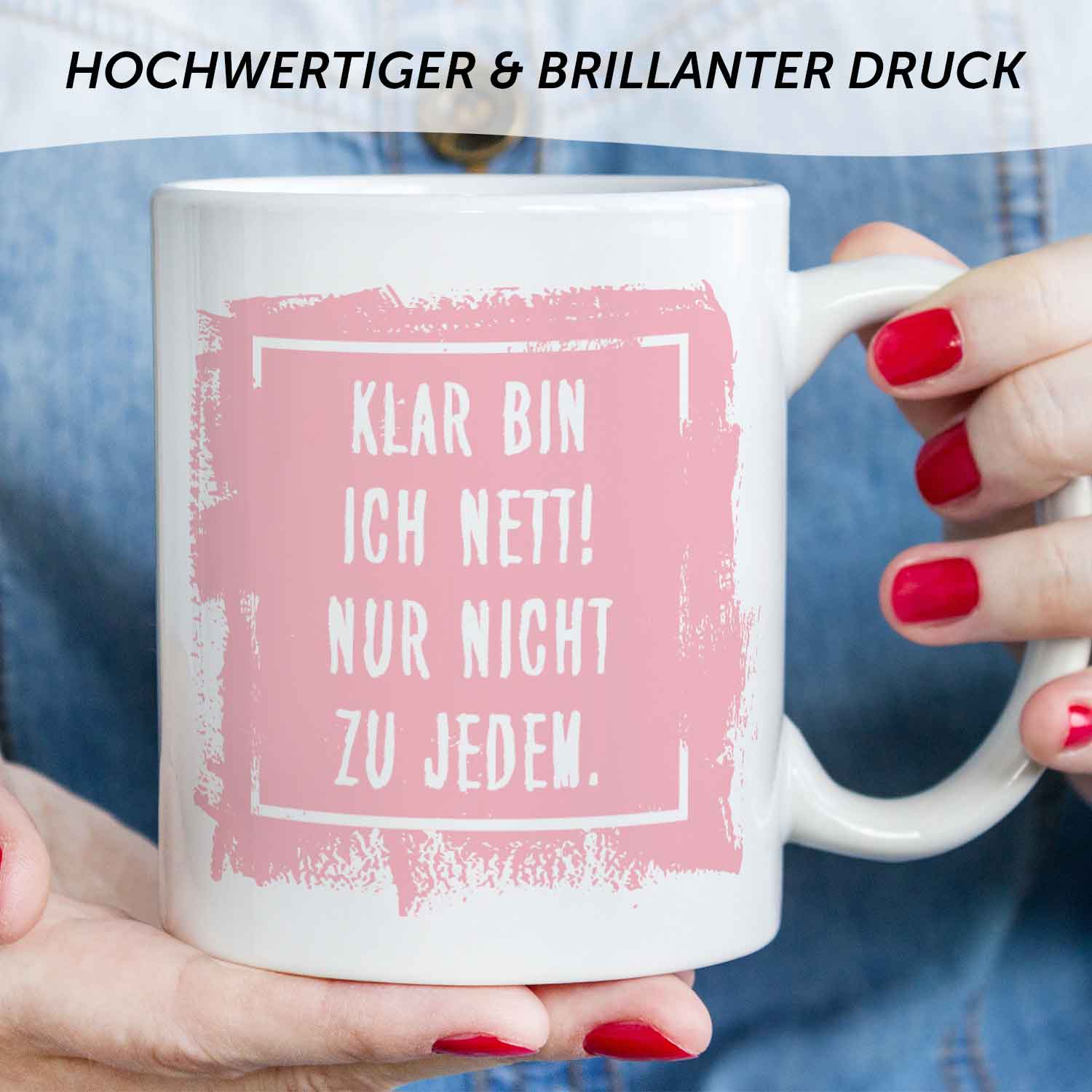 Bedruckte Tasse mit Spruch - "Klar bin ich nett"