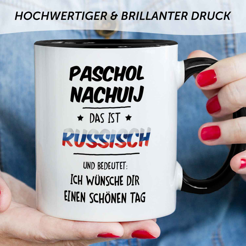 Bedruckte Tasse mit Spruch Paschol Nachuij