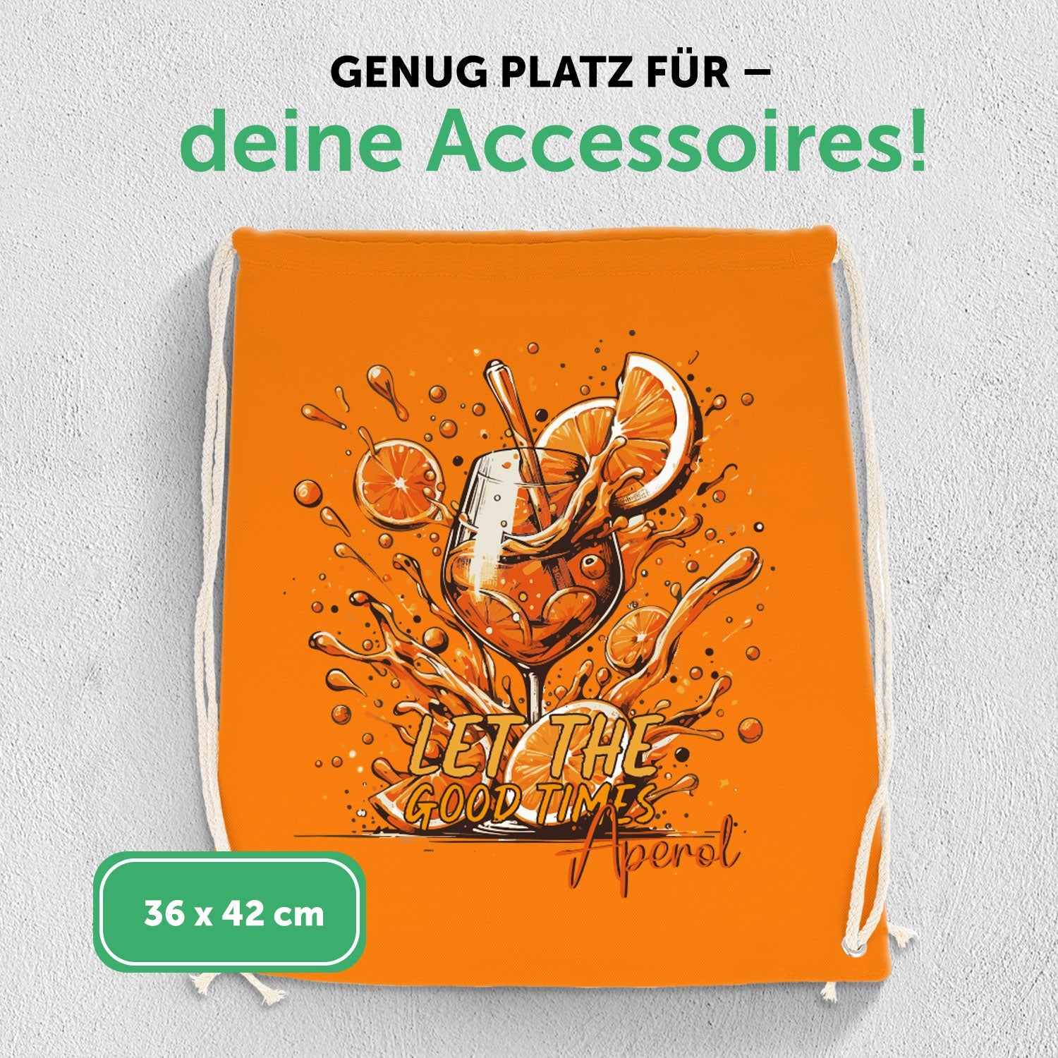 Farbiger Turnbeutel mit DTF-Druck - Let the good Times Aperol