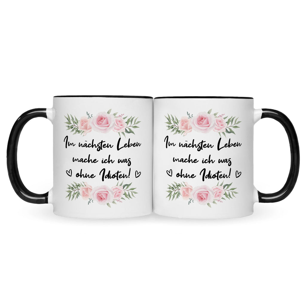 Bedruckte Tasse mit Spruch Im nächsten Leben