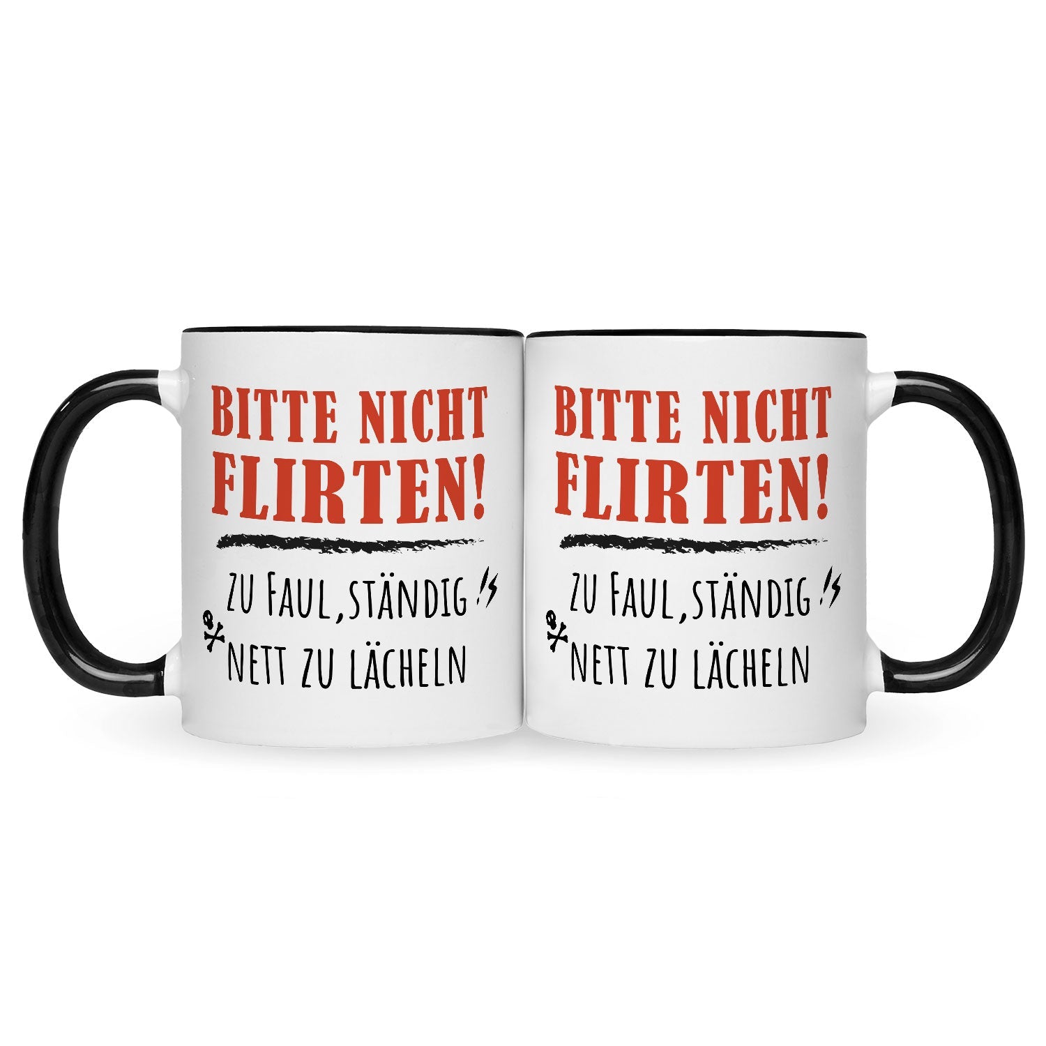 Bedruckte Tasse mit Spruch Bitte nicht Flirten!