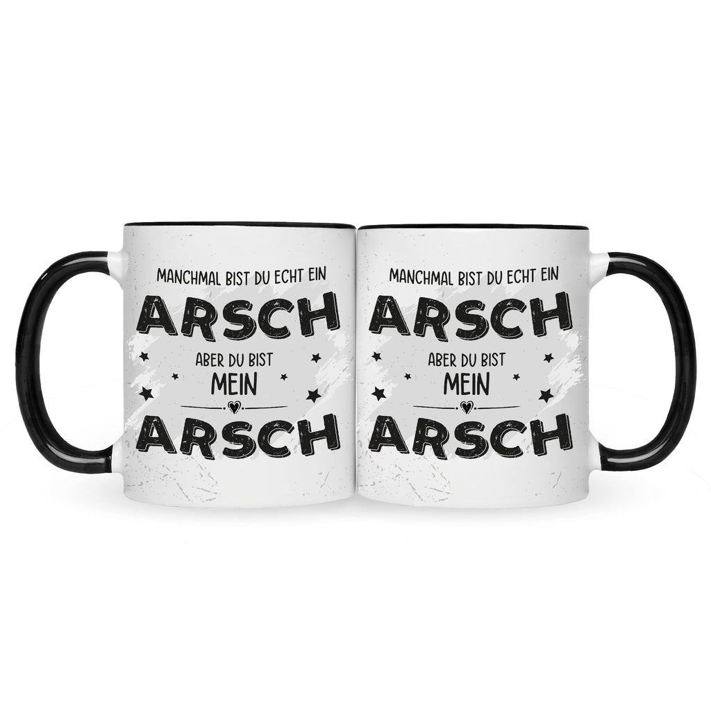 Bedruckte Tasse mit Spruch Du bist mein Arsch