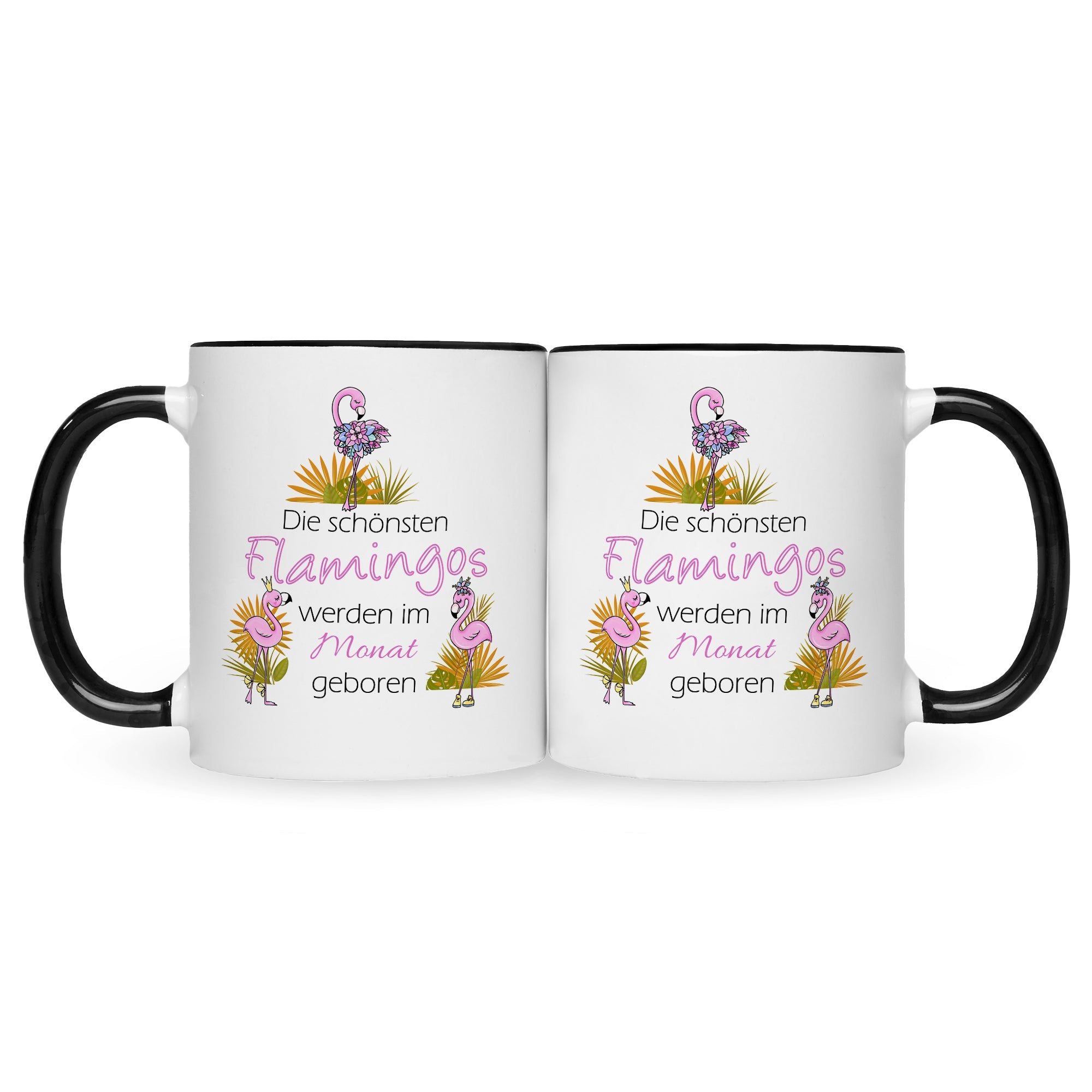 Bedruckte Tasse mit Spruch Die schönsten Flamingos