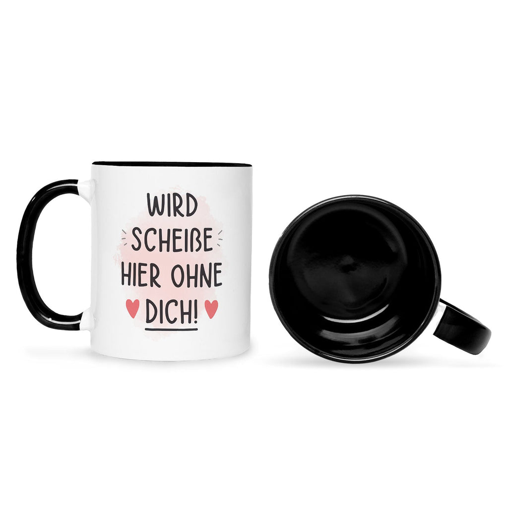 Bedruckte Tasse mit Spruch Wird scheiße ohne dich