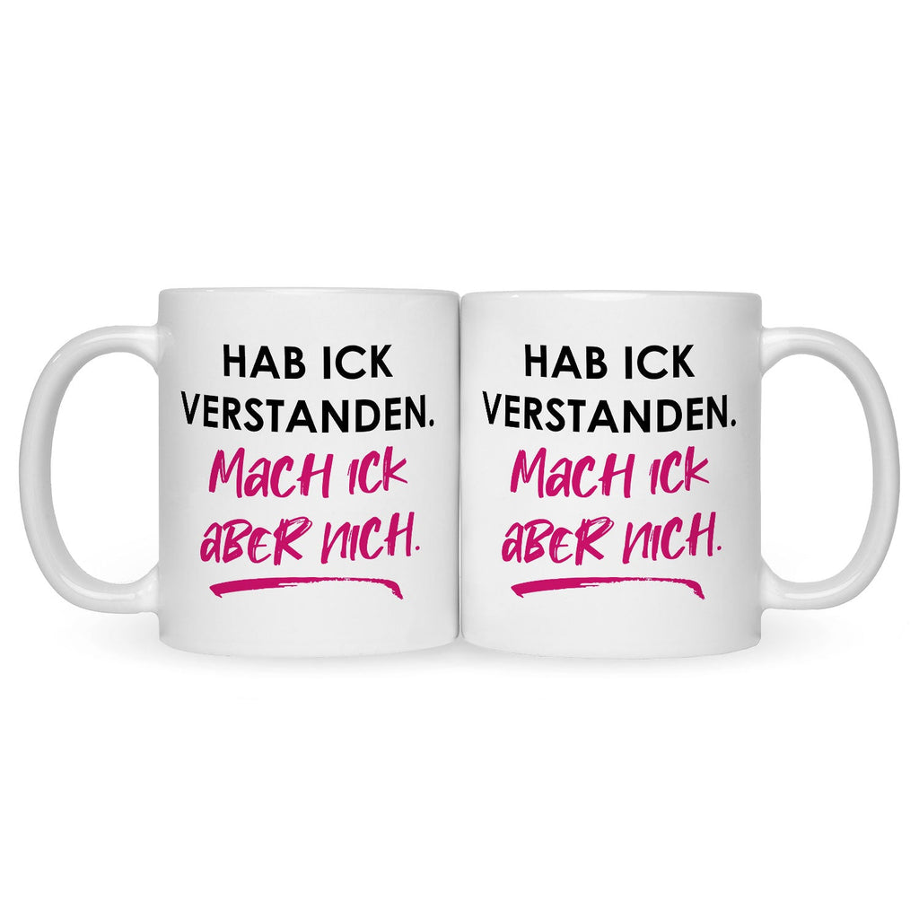 Bedruckte Tasse mit Spruch Hab ick verstanden
