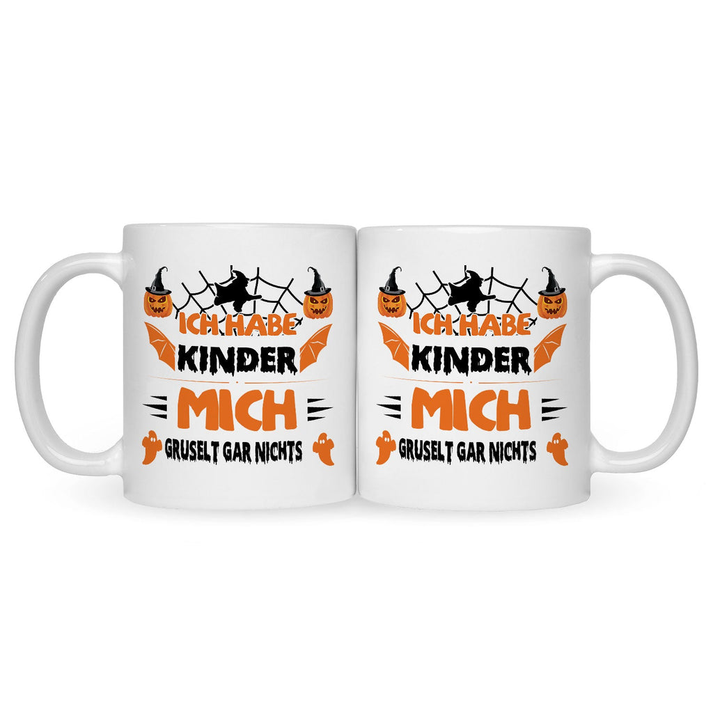 Bedruckte Tasse mit Spruch Ich habe Kinder mich gruselt gar nichts