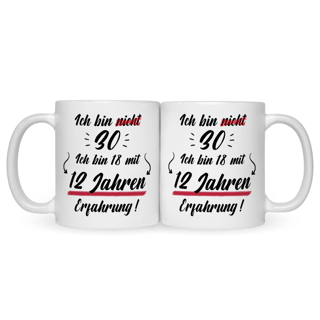 Bedruckte Tasse mit Spruch Ich bin nicht 30