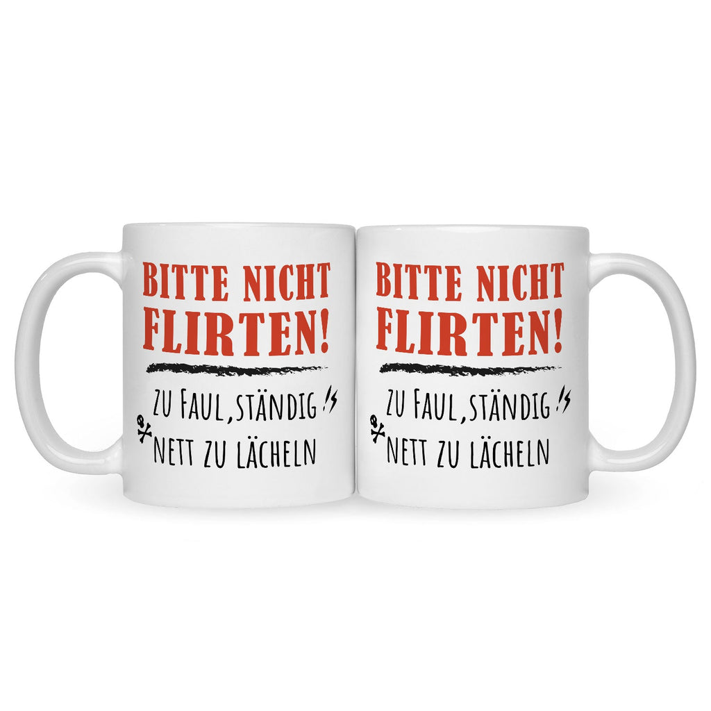 Bedruckte Tasse mit Spruch Bitte nicht Flirten!