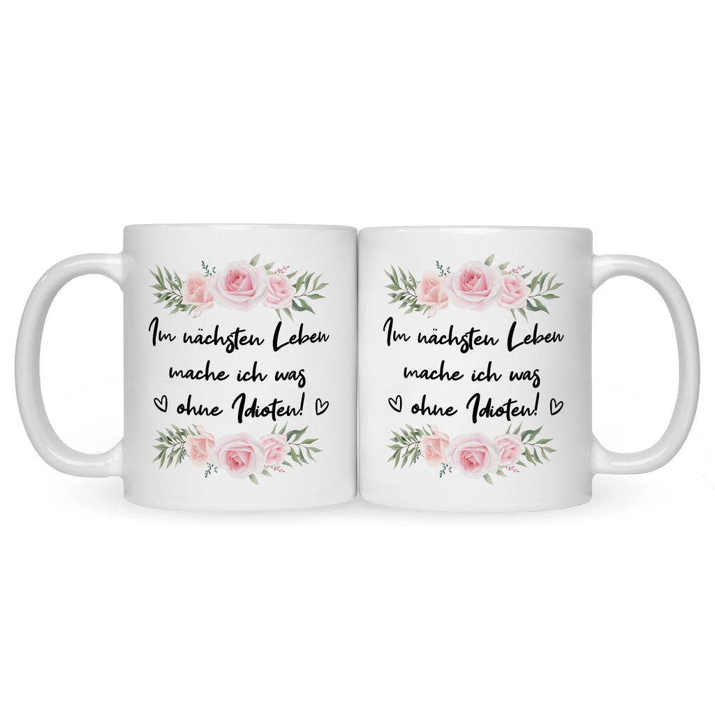 Bedruckte Tasse mit Spruch Im nächsten Leben