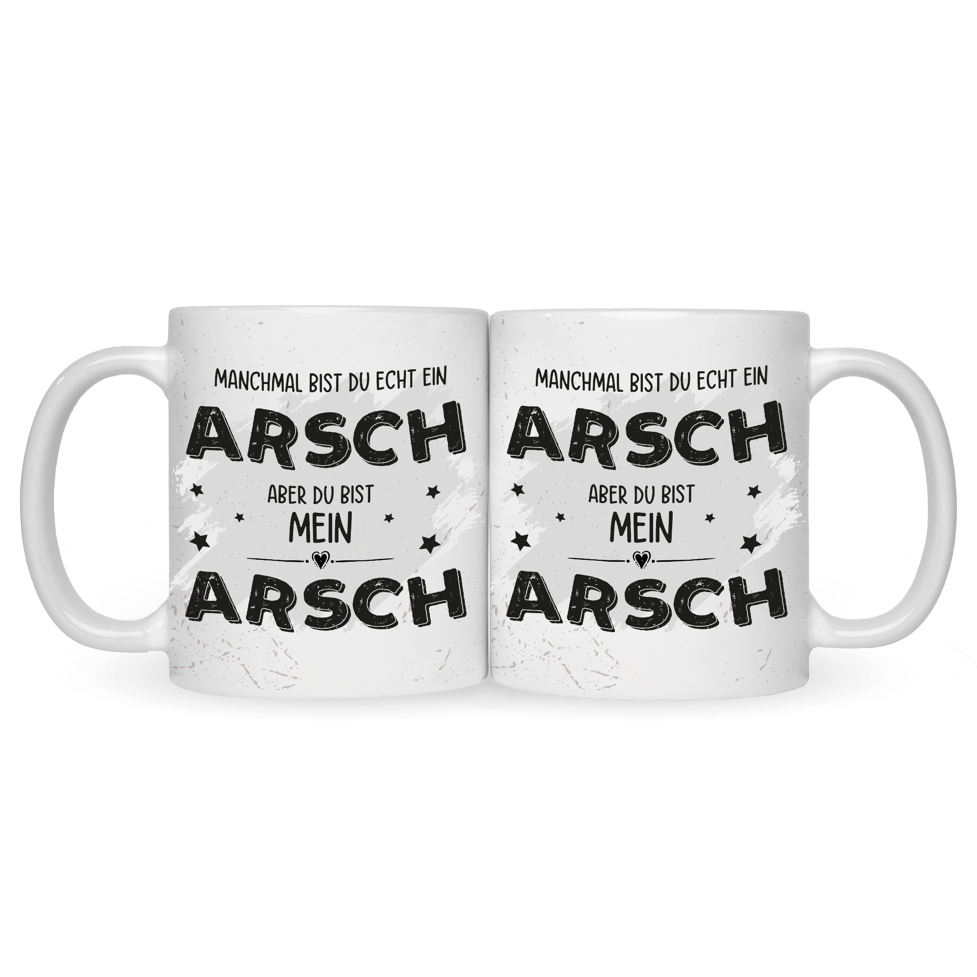 Bedruckte Tasse mit Spruch Du bist mein Arsch