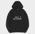Motivational Line,NEXT BILLIONAIRE,New fashionable round neck hoodie