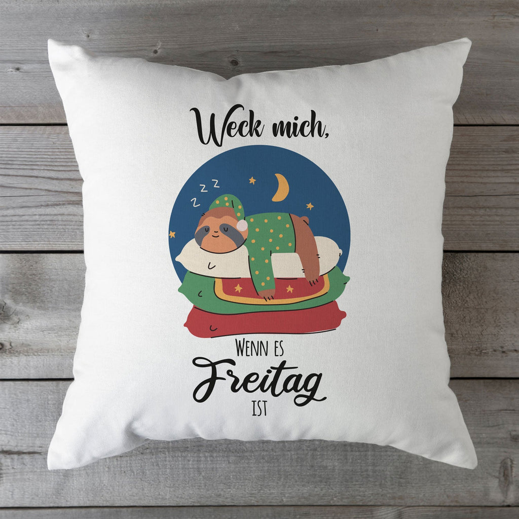 Bedrucktes Kissen mit Spruch Weck mich wenn es Freitag ist
