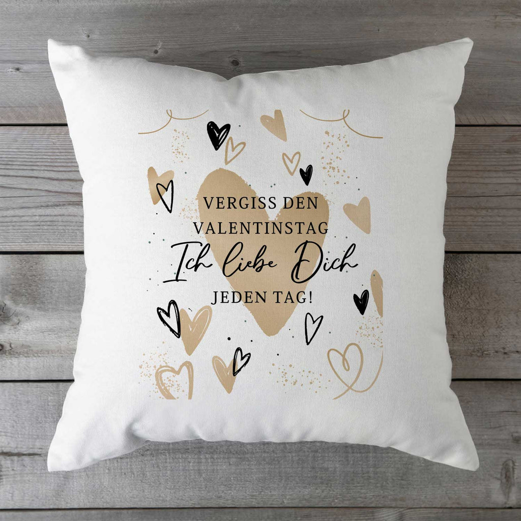 Bedrucktes Kissen mit Spruch Vergiss den Valentinstag