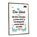 Holzschild Das Glück ist das einzige was sich verdoppelt