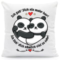 Bedrucktes Kissen mit Spruch Ich geb Dich nie mehr her