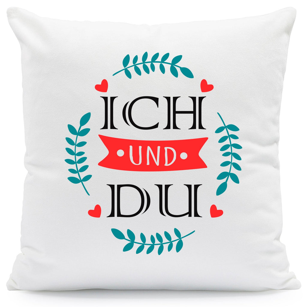 Bedrucktes Kissen mit Spruch Ich und Du