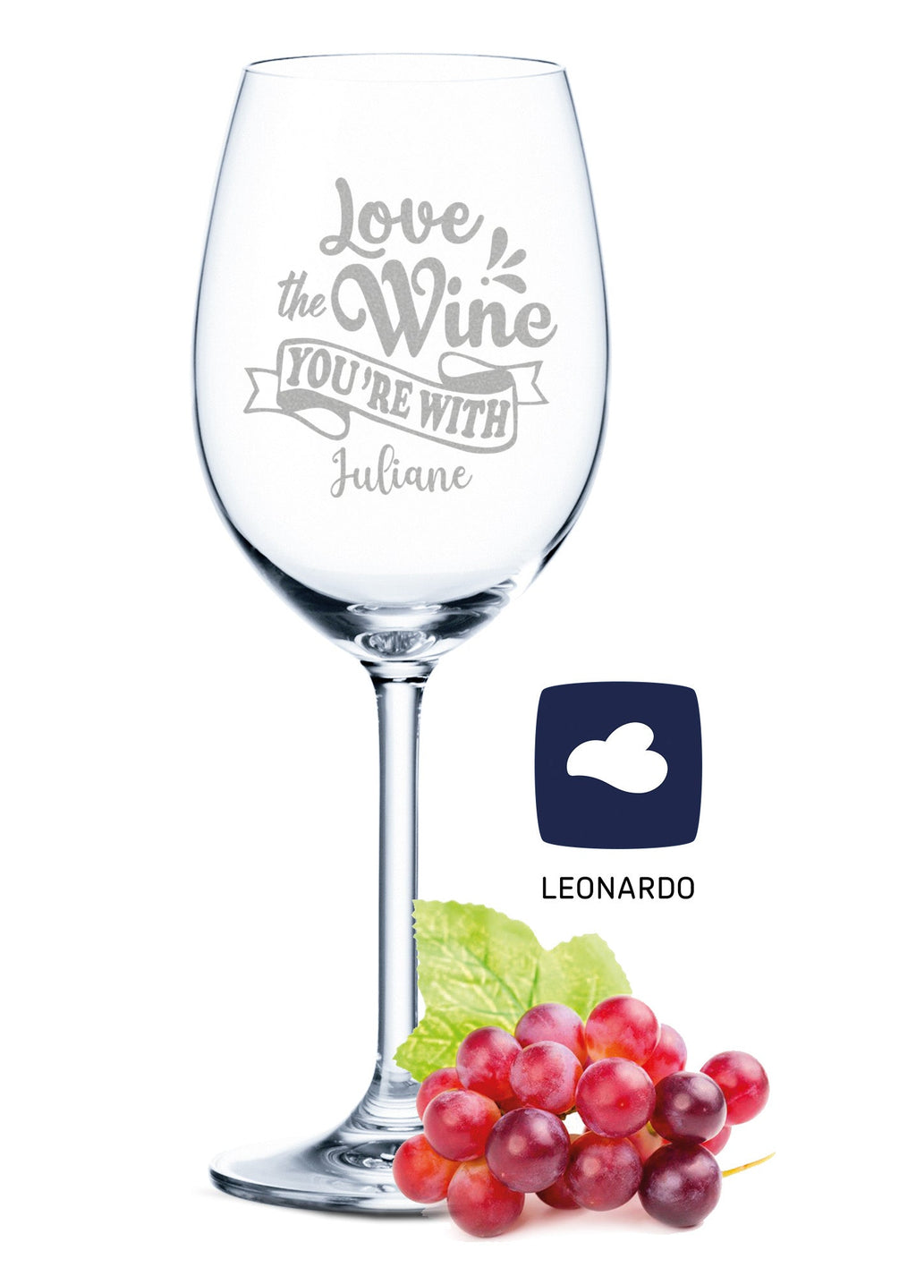 Leonardo Weinglas mit Gravur "Love the Wine you are with"