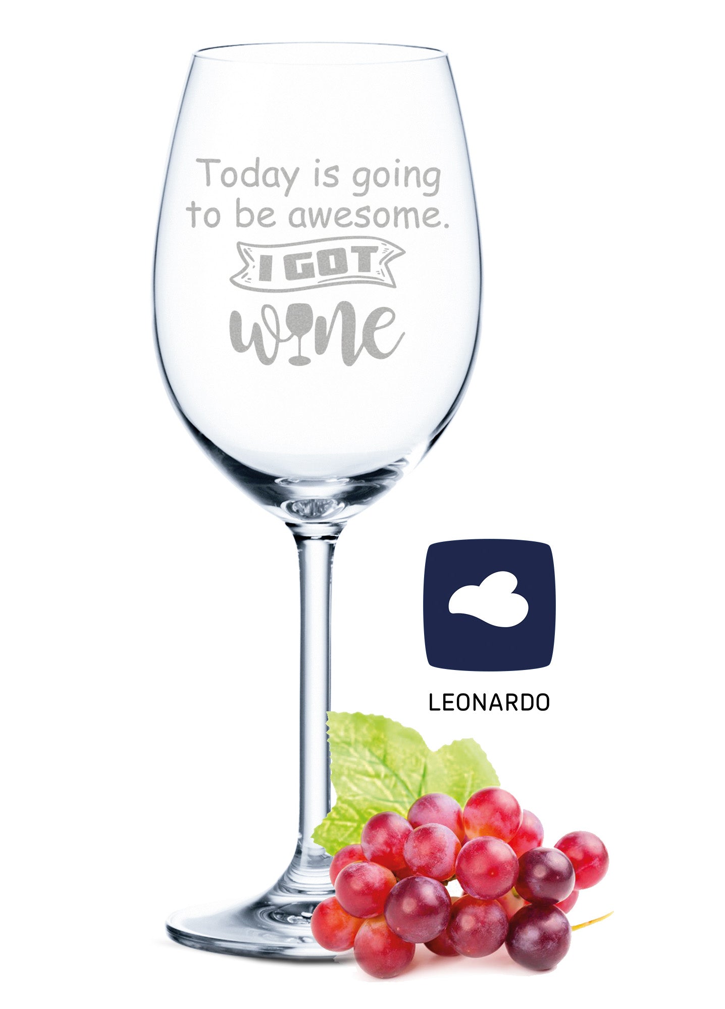 Leonardo Weinglas mit Gravur "Today is awesome, I got Wine"