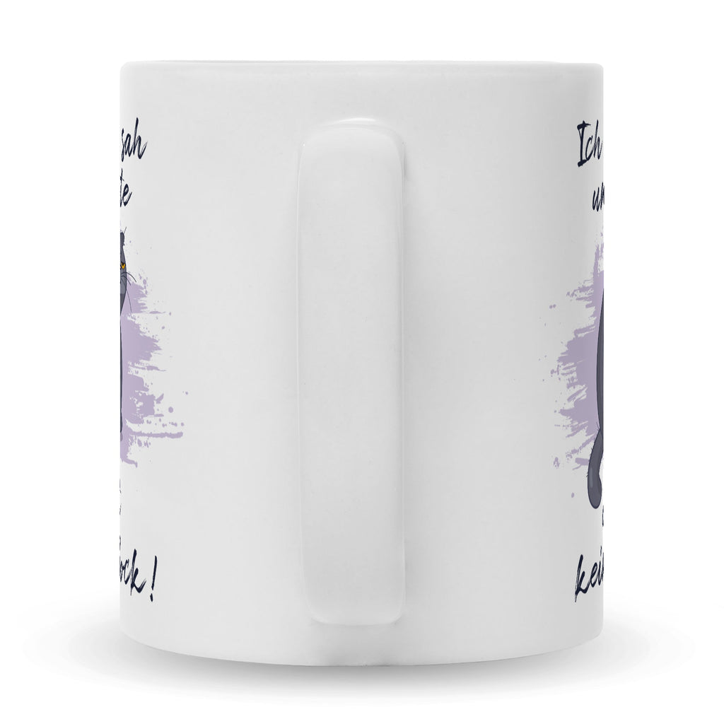 Bedruckte Tasse mit Spruch Ich kam, sah und hatte direkt keinen Bock V2