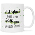 Bedruckte Tasse mit Spruch Bessere Kollegen