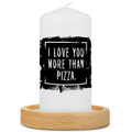 Kleine Kerze mit Spruch "I Love You more than Pizza"